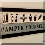 A20. “Pamper Yourself” sign. 